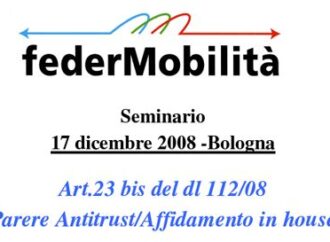 Bologna. Art.23 bis del dl 112/08. Parere Antitrust/Affidamento in house oggetto di un seminario