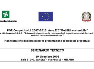 Milano. POR Competitività 2007-2013: Asse III “Mobilità sostenibile”. La Regione dedica al bando, venerdì, un seminario tecnico