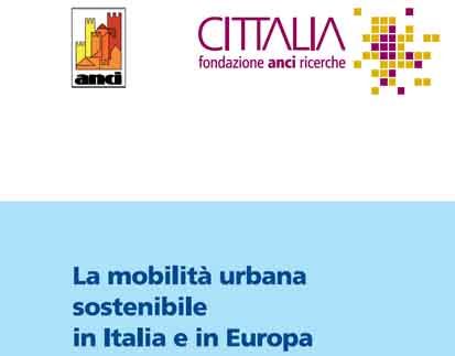 Roma. La mobilità urbana sostenibile in Italia e in Europa secondo Cittalia