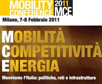 Milano. Mobility Conference 2011: insieme per muovere l’Italia