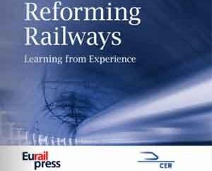 Bruxelles. “La riforma delle ferrovie – Learning from Experience”: L'analisi del CER