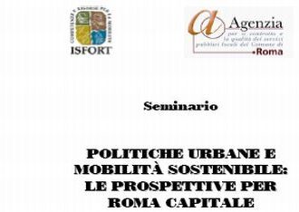 Roma. Politiche urbane e mobilità sostenibile: le prospettive per Roma Capitale