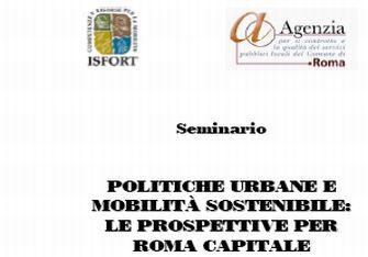 Roma. Politiche urbane e mobilità sostenibile: le prospettive per Roma Capitale