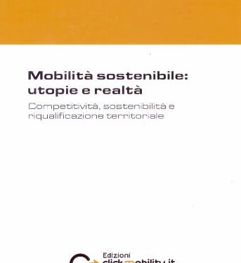 Mobilità sostenibile: utopie e realtà