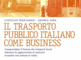 Il trasporto pubblico italiano come business. Comprendere – Valutare – Investire