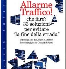 Allarme traffico! che fare? 33 soluzioni per evitare la “fine della strada”