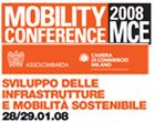 MILANO. MOBILITY CONFERENCE EXHIBITION 2008: IN PROGRAMMA OGGI E DOMANI