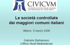 MILANO. DAL TPL L'ENERGIA: LA MAPPA DELLE SOCIETA' CONTROLLATE DAI COMUNI NELLO STUDIO DI MEDIOBANCA