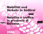 BOLZANO. ASTAT PUBBLICA I DATI SU MOBILITA' E TRAFFICO: BASE PER I NUOVI INTERVENTI DI SETTORE DELLA PROVINCIA